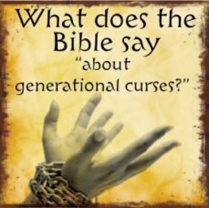 Description: What does the Bible say about generational curses?